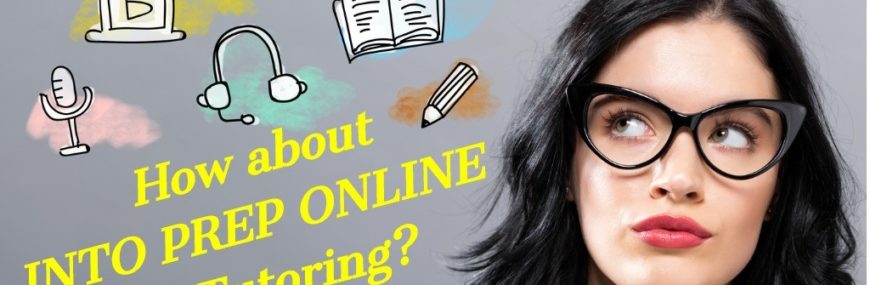 INTOPREP offers one-on-one online tutoring for Spring 2020